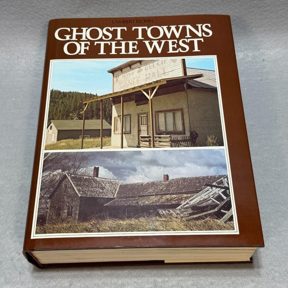 Vintage 1973 Ghost Towns of the West Lambert Florin HC DJ Western History